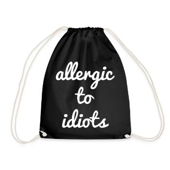 Allergic to idiots - Turnbeutel - Schwarz - Vorne