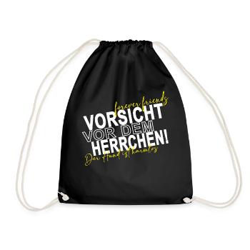 Vorsicht vor dem Herrchen der Hund ist harmlos - Turnbeutel - Schwarz - Vorne