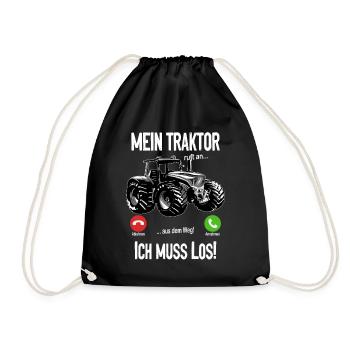 Mein Traktor ruft an... aus dem Weg! Ich muss los! - Turnbeutel - Schwarz - Vorne