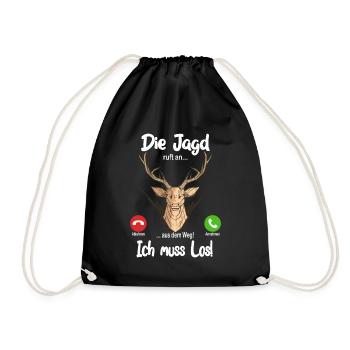 Die Jagd ruft an... aus dem Weg, ich muss los! - Turnbeutel - Schwarz - Vorne