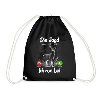 Die Jagd ruft an... aus dem Weg, ich muss los! - Turnbeutel - Schwarz - Vorne