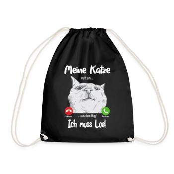 Meine Katze ruft an... aus dem Weg, ich muss los! - Turnbeutel - Schwarz - Vorne