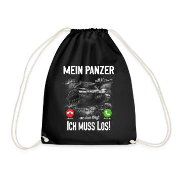 Mein Panzer ruft an... aus dem Weg! Ich muss los! - Turnbeutel - Schwarz - Vorne