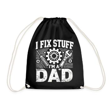 I Fix Stuff I'm a Dad, Funny Fathers Gift - Drawstring Bag - black - Front
