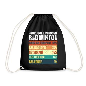 Why I Lose at Badminton Vintage Humor - Drawstring Bag - black - Front