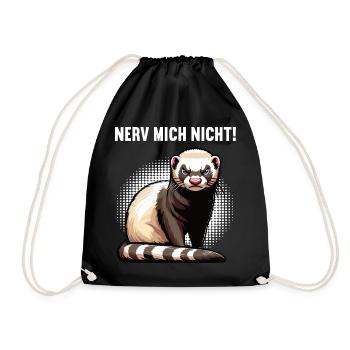 Nerv Mich Nicht Frettchen Frettchenbesitzer - Turnbeutel - Schwarz - Vorne