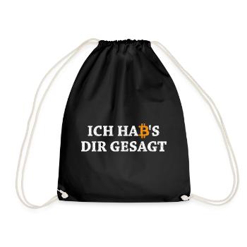 Bitcoin Habs Dir Gesagt Blockchain Krypto Geschenk - Turnbeutel - Schwarz - Vorne