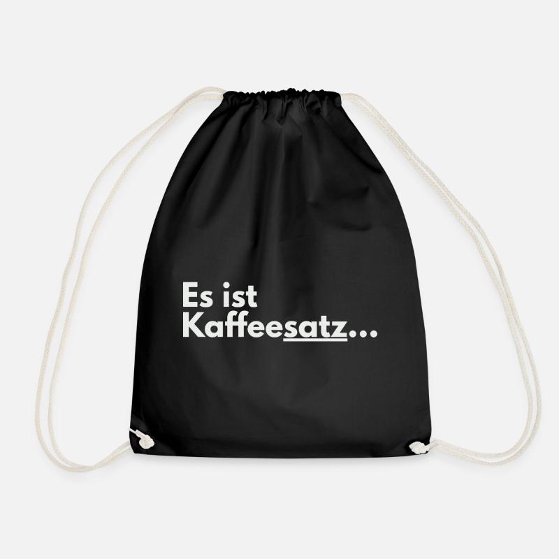 Es ist Kaffeesatz Typo - Turnbeutel - Schwarz