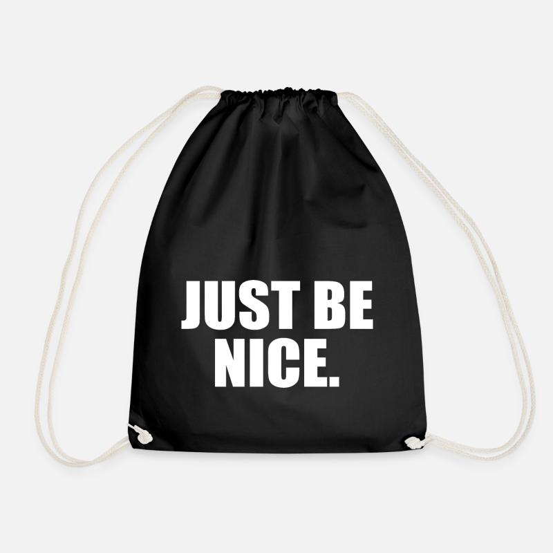 Just be nice - Turnbeutel - Schwarz