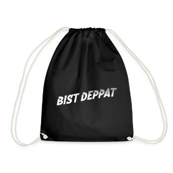 bist deppat deppert spruch - Turnbeutel - Schwarz - Vorne