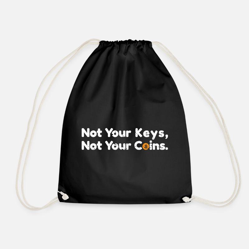 Not your keys not your coins Bitcoin Quote - Drawstring Bag - black