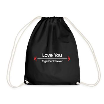 I Love You Together Forever Love Couple - Drawstring Bag - black - Front