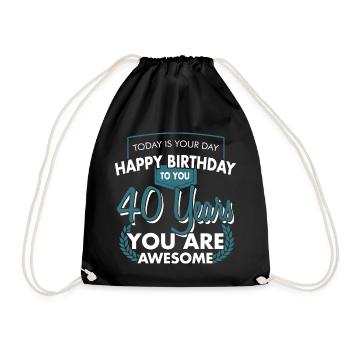 40. Geburtstag 40 Jahre HAPPY BIRTHDAY Geschenk - Turnbeutel - Schwarz - Vorne
