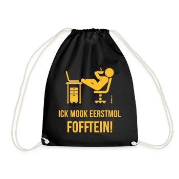 Ick Mook Eerstmol Fofftein! (Low German / Platt) - Drawstring Bag - black - Front