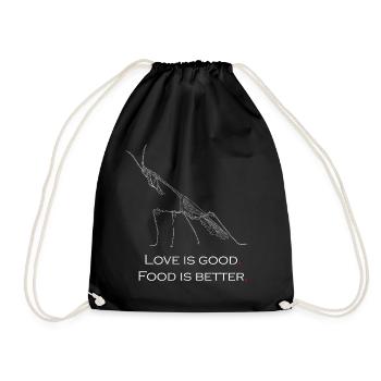Liebe ist gut. Essen ist besser. - Turnbeutel - Schwarz - Vorne