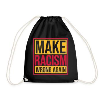 make racism wrong again - Drawstring Bag - black - Front