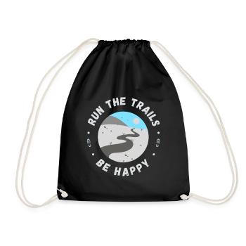 Run the trails be happy inspirational quote - Drawstring Bag - black - Front