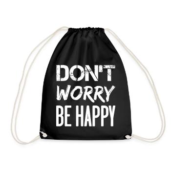 Don't Worry Be Happy – weiß. - Turnbeutel - Schwarz - Vorne