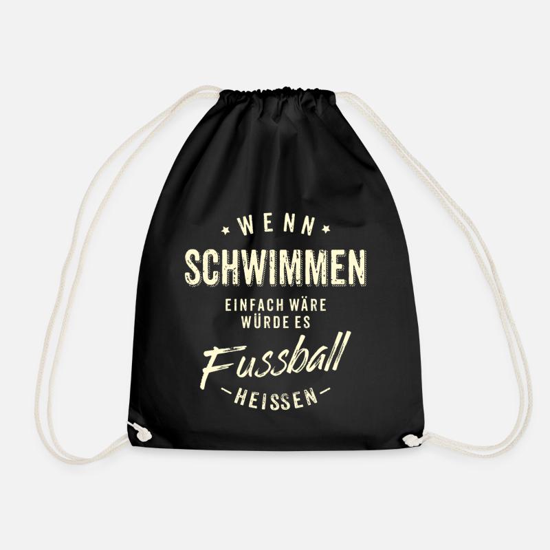 Wenn Schwimmen einfach wäre würde es Fussball - Turnbeutel - Schwarz