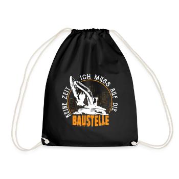 Keine Zeit Ich Muss Auf Die Baustelle Bauherr - Turnbeutel - Schwarz - Vorne