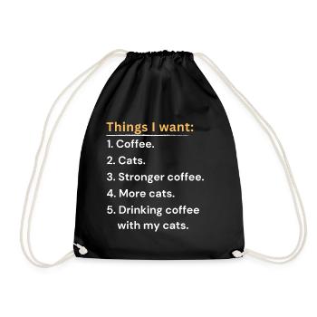 I want coffee and cats - Drawstring Bag - black - Front