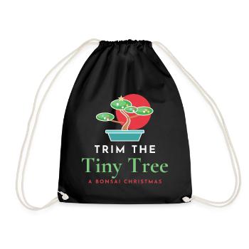 Trim the Tiny Tree Lustige Bonsai-Weihnachten - Turnbeutel - Schwarz - Vorne