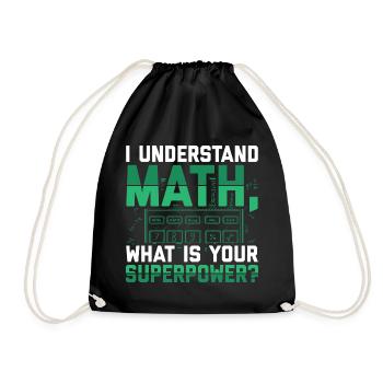 Je comprends les maths, c’est quoi ton super pouvoir ? - Sac de sport léger - noir - Devant