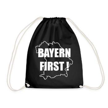 Bayern First bayrisch lustiger Spruch Sprüche - Turnbeutel - Schwarz - Vorne