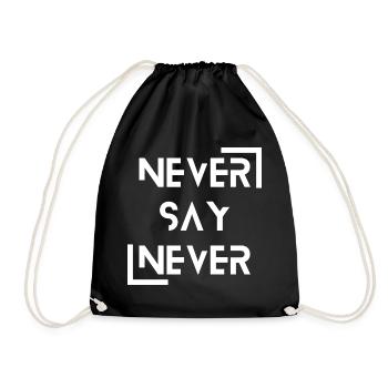 never say never - Turnbeutel - Schwarz - Vorne