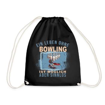 Ein Leben ohne Bowling ist möglich, aber Sinnlos - Turnbeutel - Schwarz - Vorne