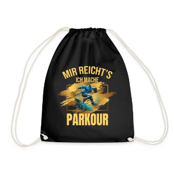 Mir reicht's, ich mache Parkour - Turnbeutel - Schwarz - Vorne