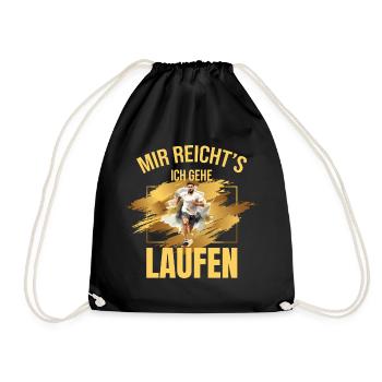 Mir reicht's, ich gehe Laufen - Turnbeutel - Schwarz - Vorne