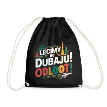 Auf geht es! Wo? Wir fliegen nach Dubai! Odlooot! - Turnbeutel - Schwarz - Vorne