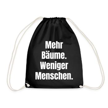 More trees, fewer people - Drawstring Bag - black - Front