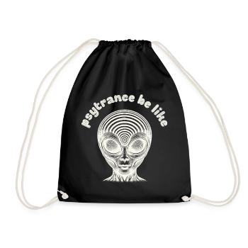 Psytrance ist wie - Psy Trance Humor Rave-Musik - Turnbeutel - Schwarz - Vorne