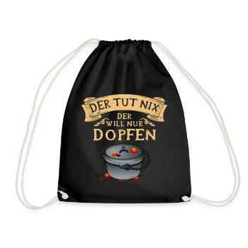 Der tut nix der will nur Dopfen - Dutch Oven - Turnbeutel - Schwarz - Vorne