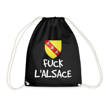 Fuck L'Alsace - Humour Lorrain - Drawstring Bag - black - Front