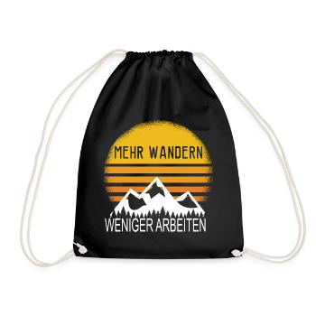 Mehr Wandern Weniger Arbeiten! - Berge Bergsteigen - Turnbeutel - Schwarz - Vorne