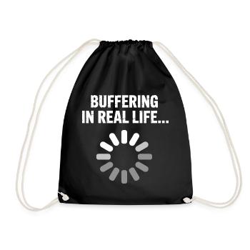 Buffering in real life social freak humor - Drawstring Bag - black - Front