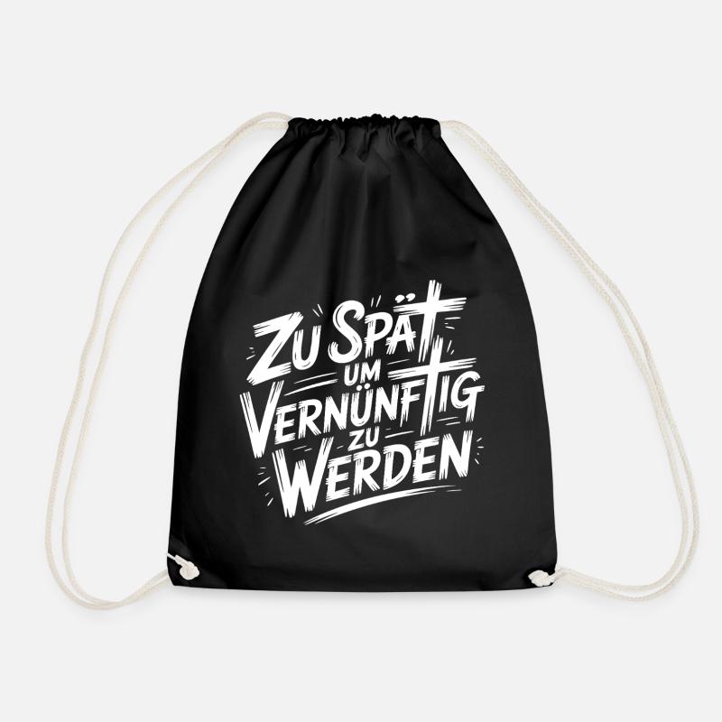 Zu spät vernünftig - Turnbeutel - Schwarz