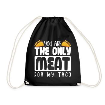 TU ES LA SEULE VIANDE POUR MON TACO - Sac de sport léger - noir - Devant