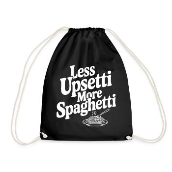 Less Upsetti More Spaghetti - Drawstring Bag - black - Front