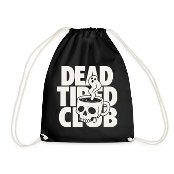 Dead Tired Horror Club Coffee Quote - Turnbeutel - Schwarz - Vorne