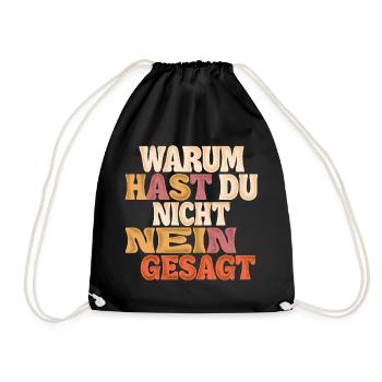 Warum Hast Du Nicht Nein Gesagt Groovy - Turnbeutel - Schwarz - Vorne