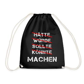 hätte, würde, sollte, könnte, - MACHEN - used look - Turnbeutel - Schwarz - Vorne