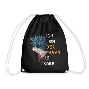 Ich Bin Der Hahn Im Korb. Lustiges Geschenk Fun - Turnbeutel - Schwarz - Vorne