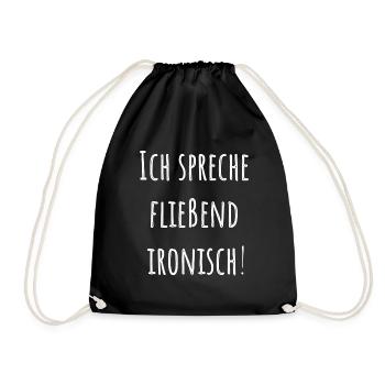 Ich spreche fließend ironisch - Turnbeutel - Schwarz - Vorne