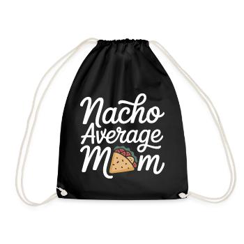 Nacho Durchschnittliche Mama Lustig - Turnbeutel - Schwarz - Vorne