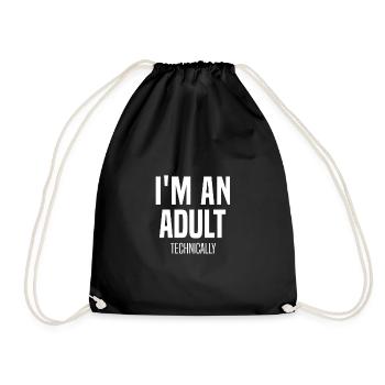 I'm An Adult Technically 18th Birthday Quote - Drawstring Bag - black - Front