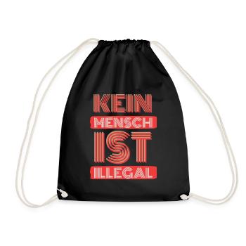 Kein Mensch ist illegal - Turnbeutel - Schwarz - Vorne